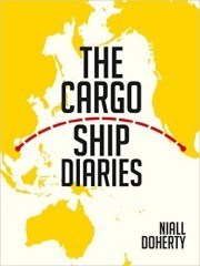 The Cargo Ship Diaries by Niall Doherty