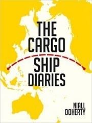 The Cargo Ship Diaries by Niall Doherty