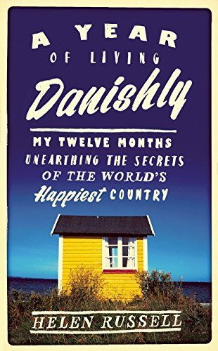 A Year of Living Danishly