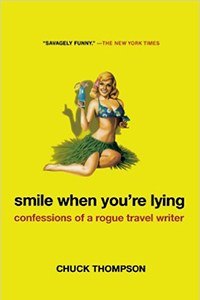 Smile When You're Lying by Chuck Thompson